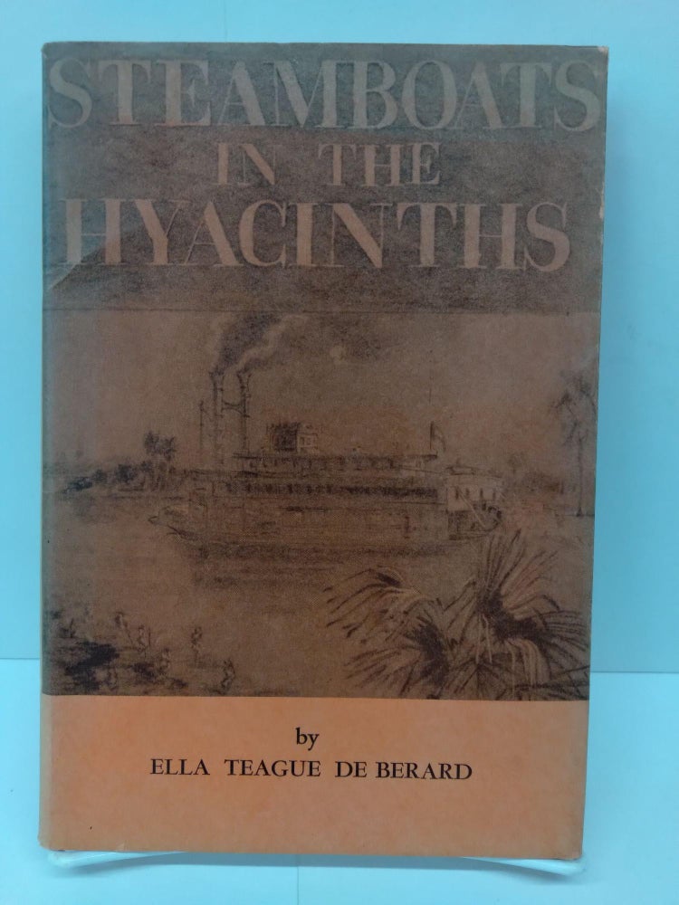 Item #72972 Steamboats in the Hyacinths. Ella Teague De Berard.