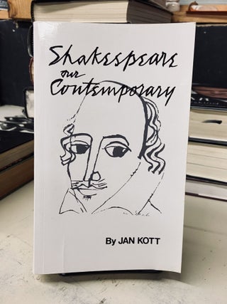 Item #73020 Shakespeare our Contemporary. Jan Kott