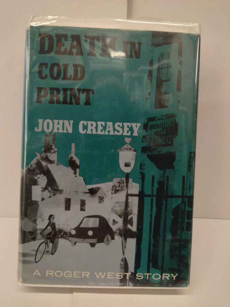 Item #73112 Death in Cold Print. John Creasey.