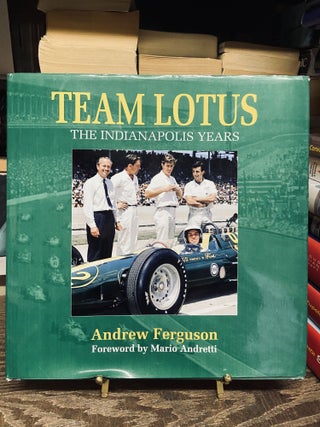 Item #73139 Team Lotus: The Indianapolis Years. Andrew Ferguson