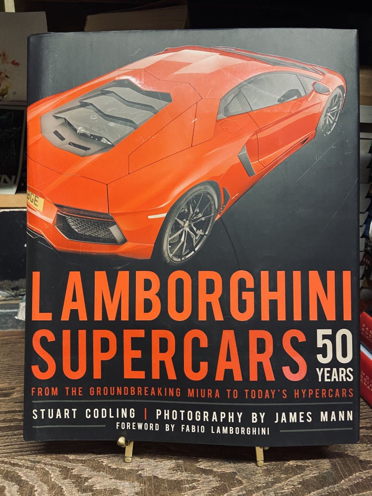 Item #73140 Lamborghini Supercars 50 Years. Stuart Codling, James Mann, Photography.