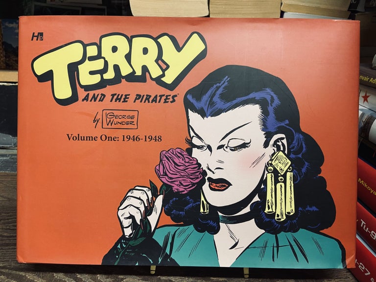 Item #73149 Terry and Pirates by George Wunder, Volume One: 1946-1948. George Wunder.