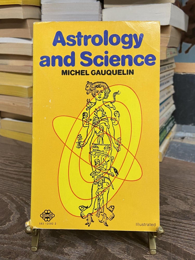 Item #73227 Astrology and Science. Michel Gauquelin, James Hughes.