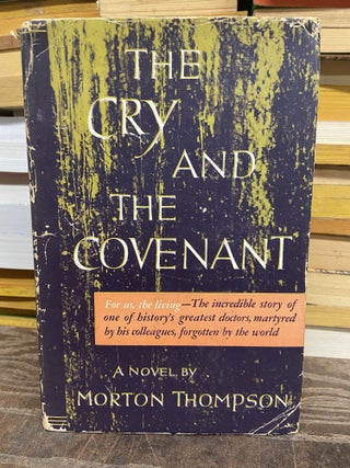 Item #73248 The Cry and the Covenant. Morton Thompson