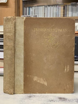 Item #73326 Irish Fairy Takes. James Stephens, Arthur Rackham