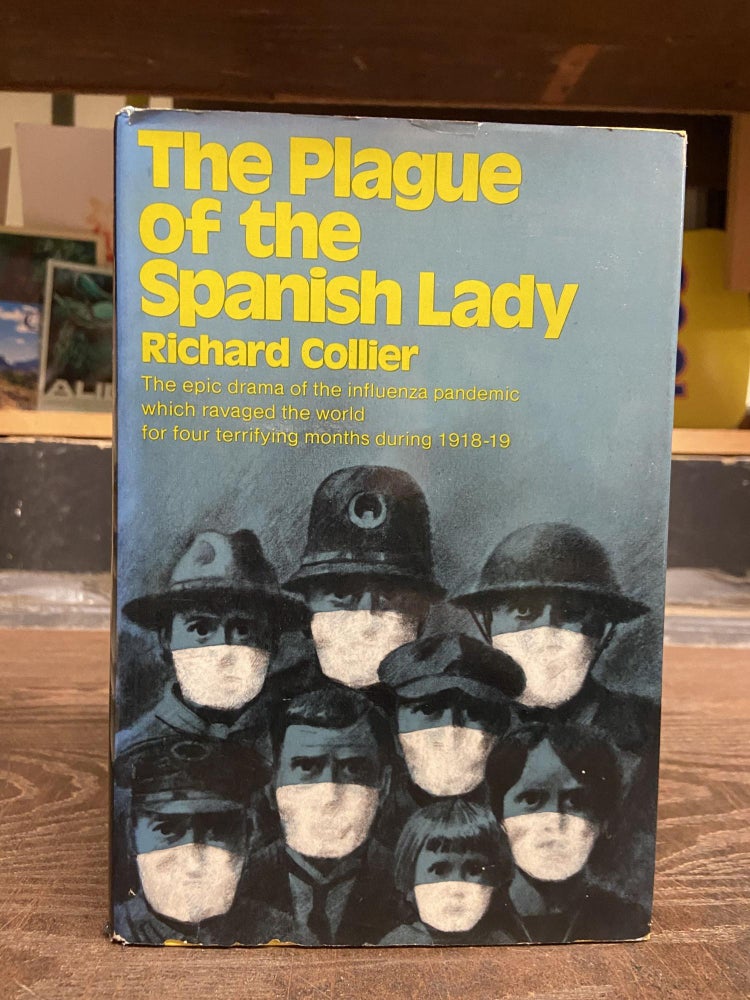 Item #73344 The Plague of the Spanish Lady. Richard Collier.