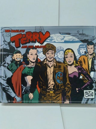 Item #73399 The Complete Terry And The Pirates: 1945-1946. Milton Caniff
