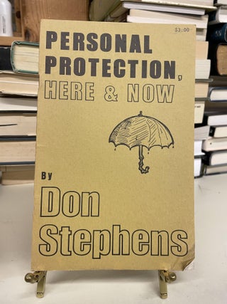 Item #73431 Personal Protection, Hera & Now. Don Stephens