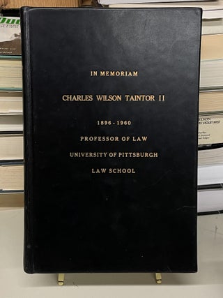 Item #73441 In Memoriam Charles Wilson Taintor II, 1896-1960 (University of Pittsburgh Law...