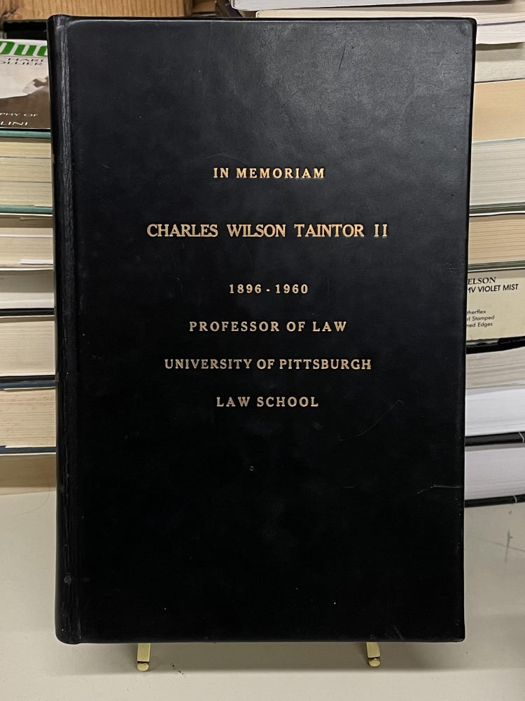 Item #73441 In Memoriam Charles Wilson Taintor II, 1896-1960 (University of Pittsburgh Law Review, Volume 22 Number 2)