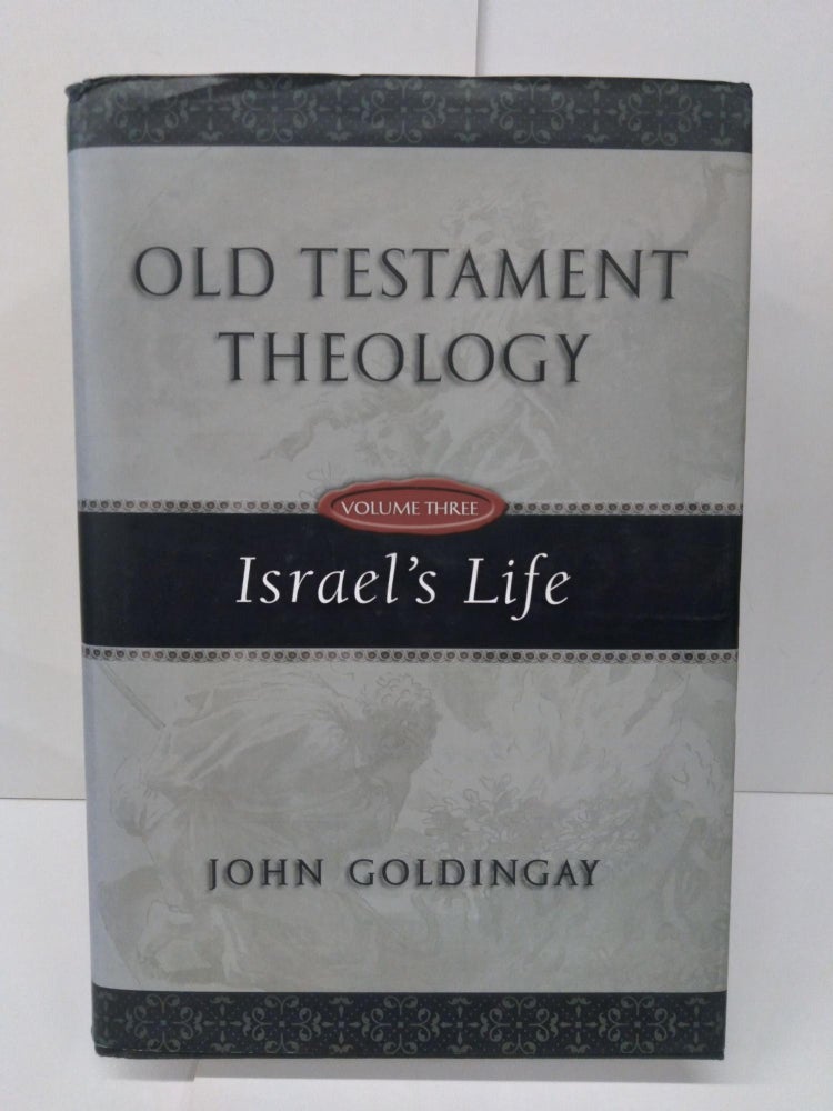 Item #73487 Old Testament Theology: Israel's Life. John Goldingay.