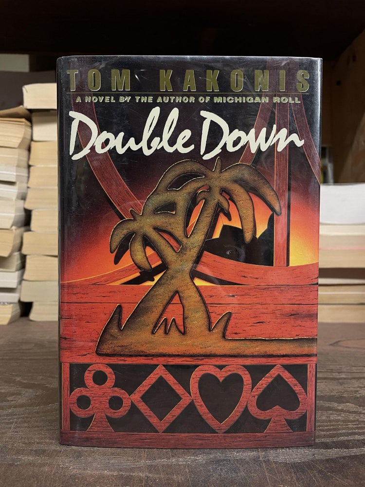 Item #73631 Double Down. Tom Kakonis.