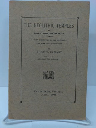 Item #73649 The Neolitic Temples of Hal-Tarxien-Malta: A Short Description of the Monuments with...