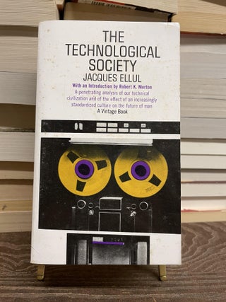 Item #73691 The Technological Society. Jacques Ellul