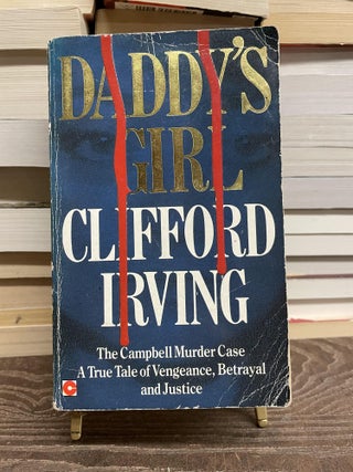 Item #73695 Daddy's Girl. Clifford Irving