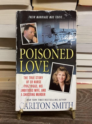 Item #73698 Poisoned Love. Carlton Smith
