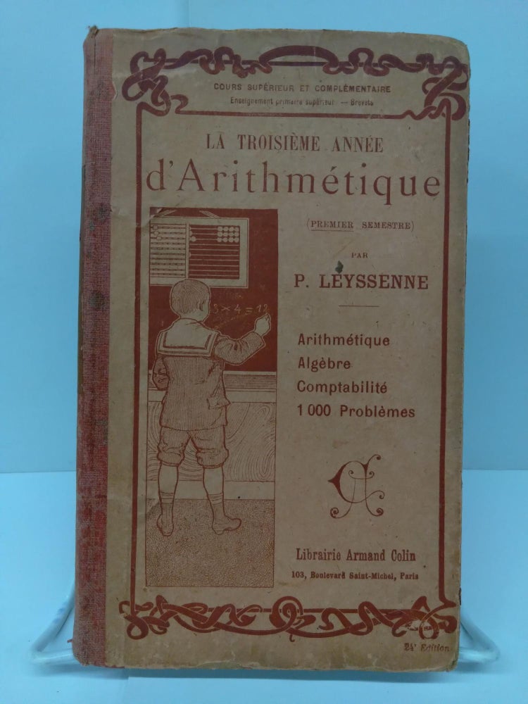 Item #73726 La Troisième Anne d' Arithhmetique. P. Leyssebbe.