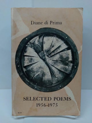 Item #73729 Selected Poems 1956-1975. Diana Di Prima