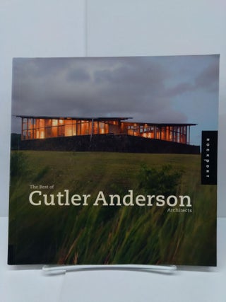 Item #73741 The Best of Cutler Anderson Architects. Alicia Kennedy