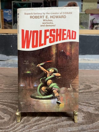 Item #73779 Wolfshead. Robert Howard