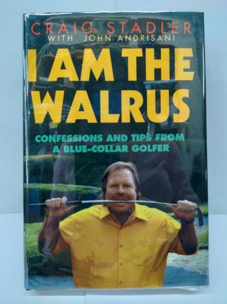 Item #73793 I am the Walrus. Craig Stadler