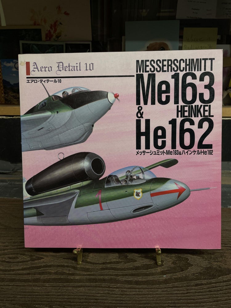 Item #73853 Messerschmitt Me 163 & Heinkel He 162 (Aero Detail 10). Nohara Shigeru, Shiwaku Masatsugu.
