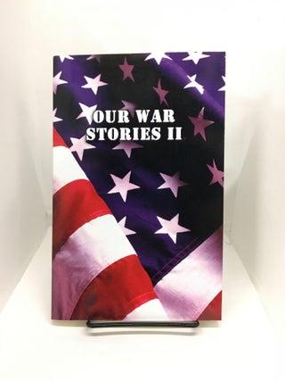 Item #73871 Our War Stories II. Marvin Harper