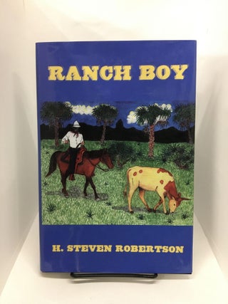 Item #73891 Ranch Boy. H. Steven Robertson