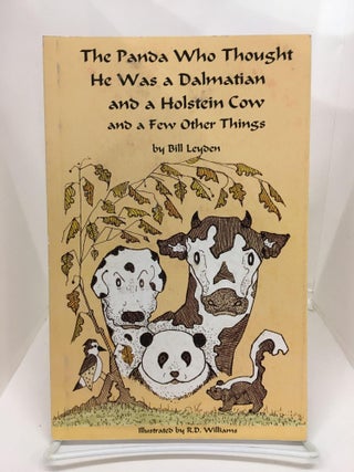 Item #73921 The Panda Who Thought He Was a Dalmatian and a Holstein Cow and a Few Other Things....