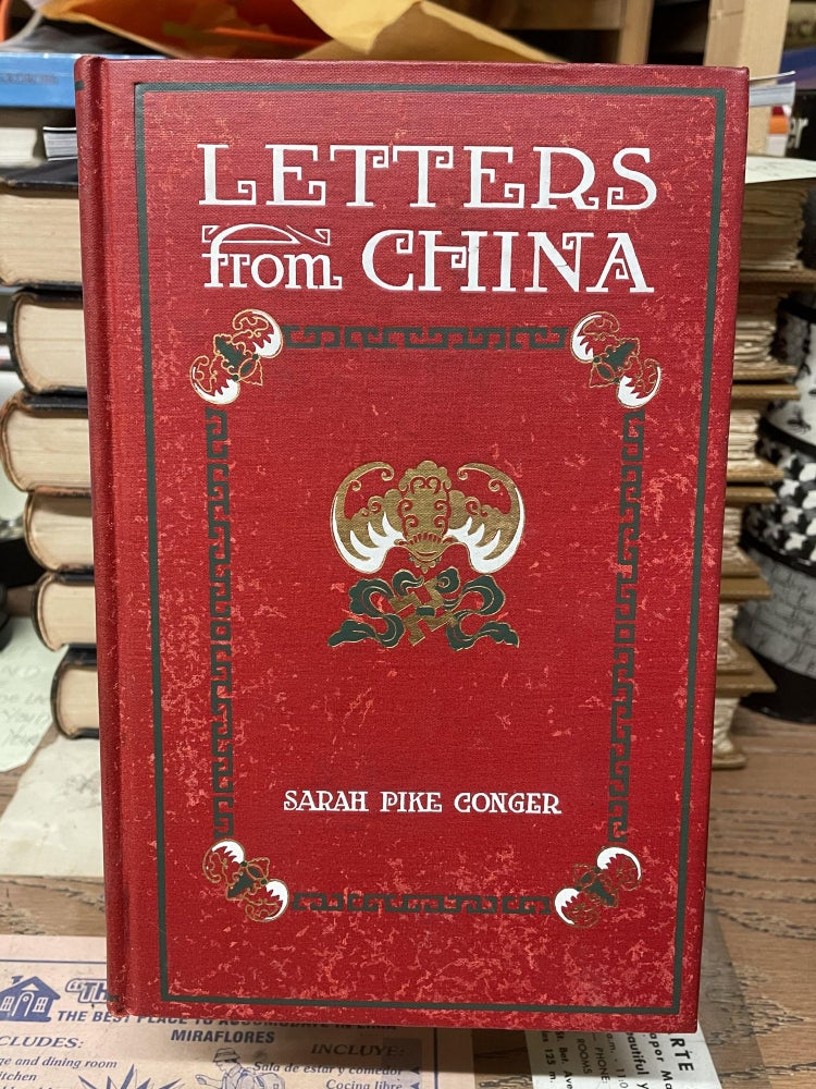Item #73942 Letters from China. Sarah Pike Conger.