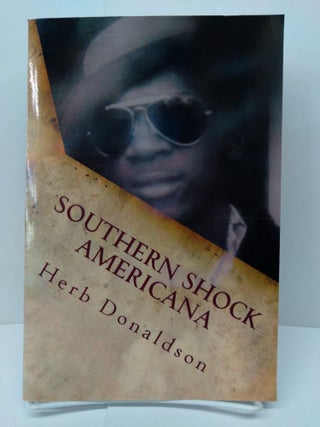 Item #73985 Southern Shock Americana: The Life and Execution of John Mills, Jr. Herb Donaldson
