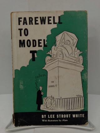 Item #74002 Farewell to Model T. Lee Strout White