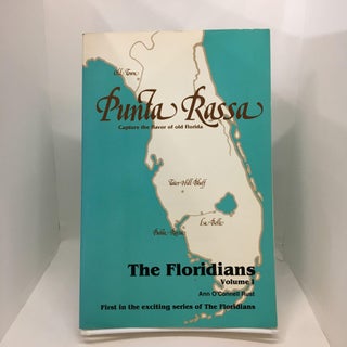 Item #74006 Punta Rassa: Capture the Flavor of Old Florida: The Floridians, Vol. 1. Ann O. Rust