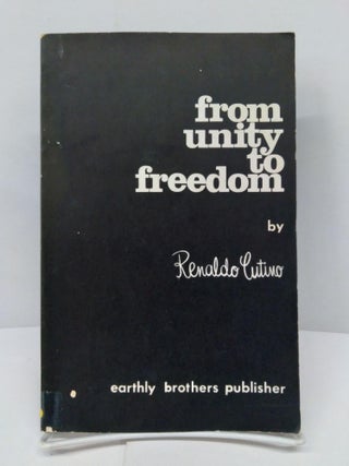 Item #74011 From Unity to Freedom. Renaldo Cutino