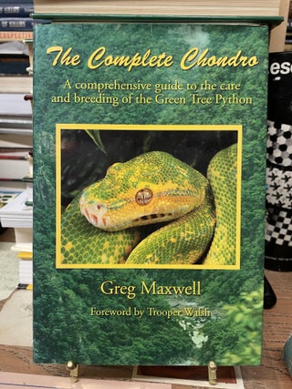 Item #74039 The Complete Chandra: A Comprehensive Guide to the Care and Breeding of the Green...