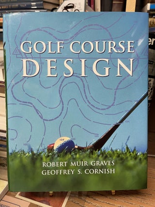 Item #74045 Golf Course Design. Robert Muir Grave, Geoffrey S. Cornish