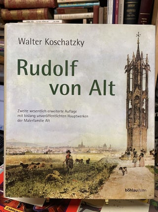 Item #74071 Rudolf von Alt. Walter Koschatzky