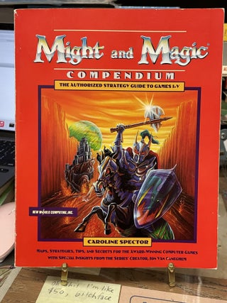 Item #74076 Might and Magic Compendium: The Authorized Strategy Guide to Games I.V. Caroline Spector