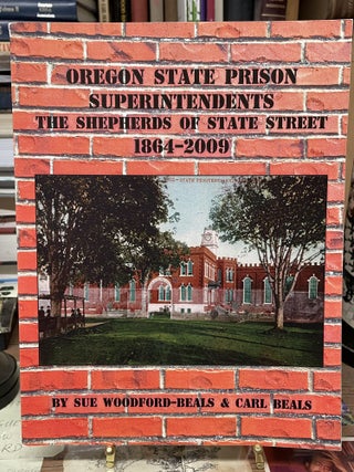 Item #74082 Oregon State Prison Superintendents: The Shepherds of State Street. Sue...