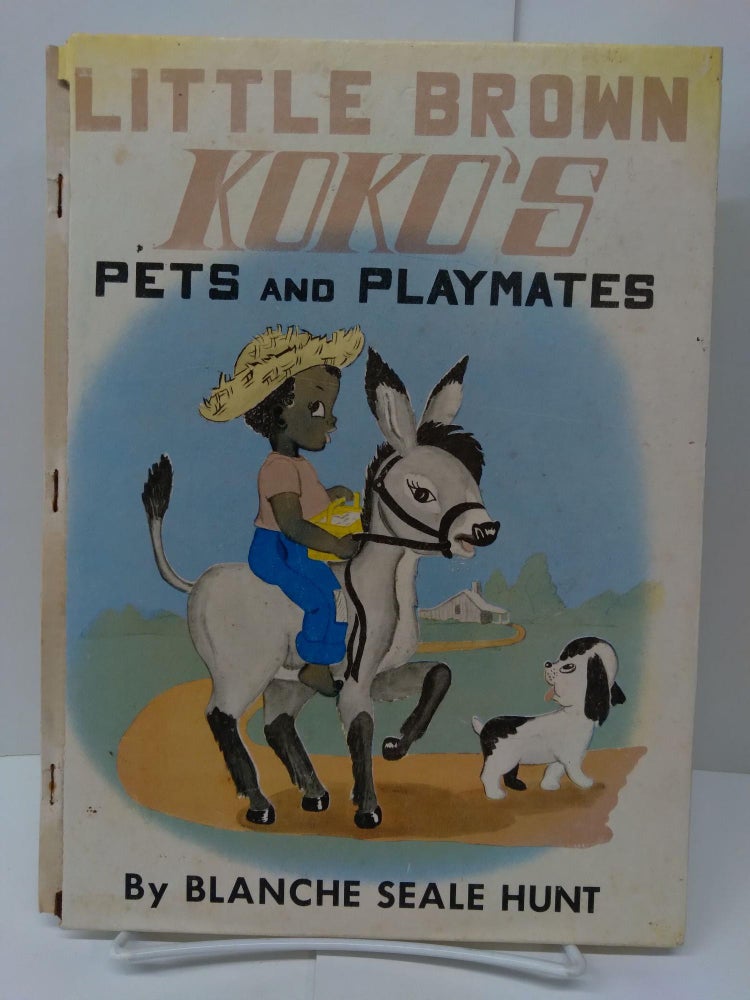 Item #74109 Little Brown Koko's Pets and Playmates. Blanche Seale Hunt.