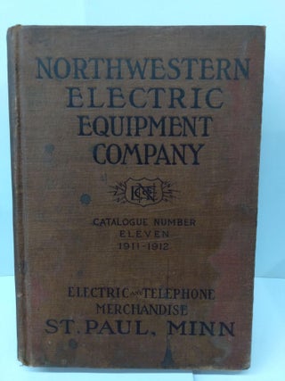 Item #74184 Northwestern Electric Equipment Company: Catalogue Number 11, 1911-1912