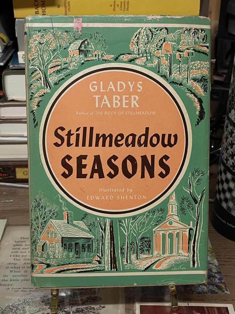 Item #74211 Stillmeadow Seasons. Gladys Taber.