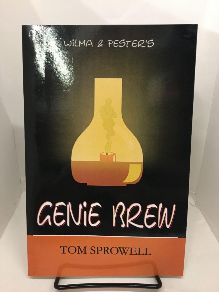 Item #74245 Wilma & Pester's Genie Brew. Tom Sprowell.