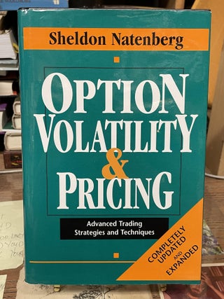 Item #74252 Option Volatility & Pricing: Advanced Trading Strategies and Techniques. Sheldon...
