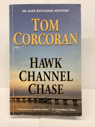 Item #74277 Hawk Channel Chase. Tom Corcoran