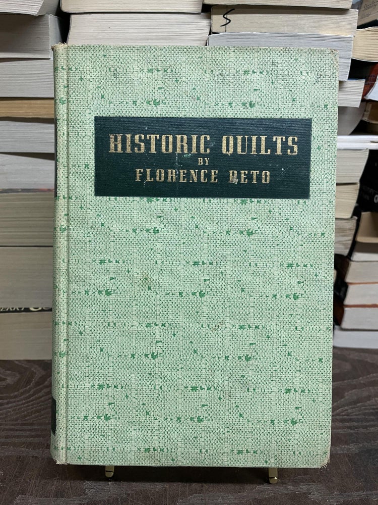 Item #74333 Historic Quilts. Florence Peto.