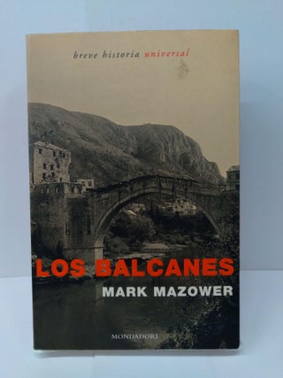 Item #74364 Los Balcanes. Mark Mazower