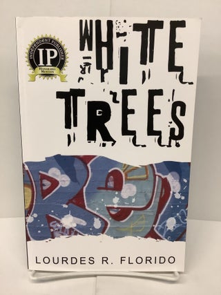 Item #74401 White Trees. Lourdes R. Florido