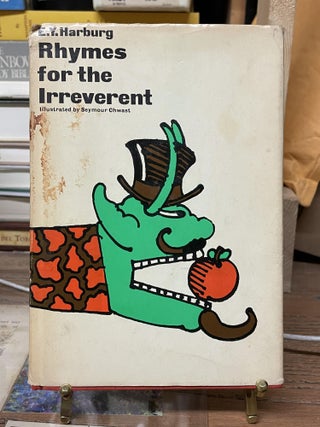 Item #74409 Rhymes for the Irreverent. E. Y. Harburg