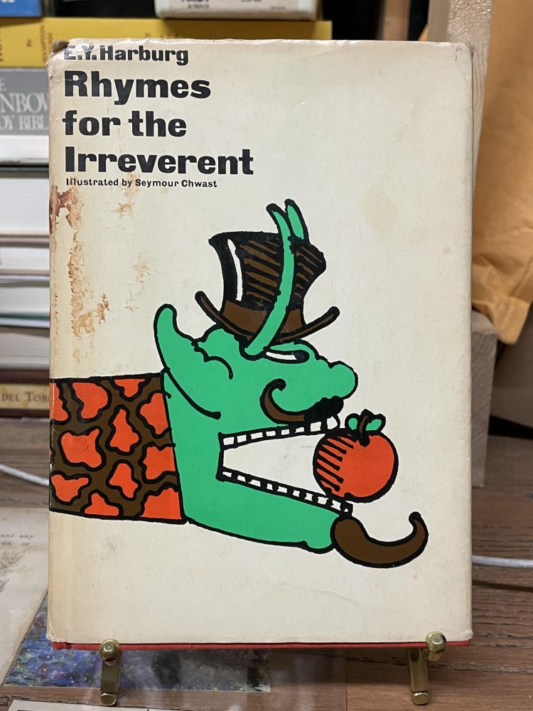 Item #74409 Rhymes for the Irreverent. E. Y. Harburg.